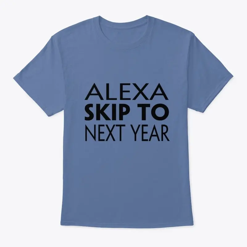 Alexa skip to next year 